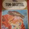 TOM DEGEȚEL/TEXT PRESCURTAT/ILUSTRAȚII FRANCISC KALAB/1986