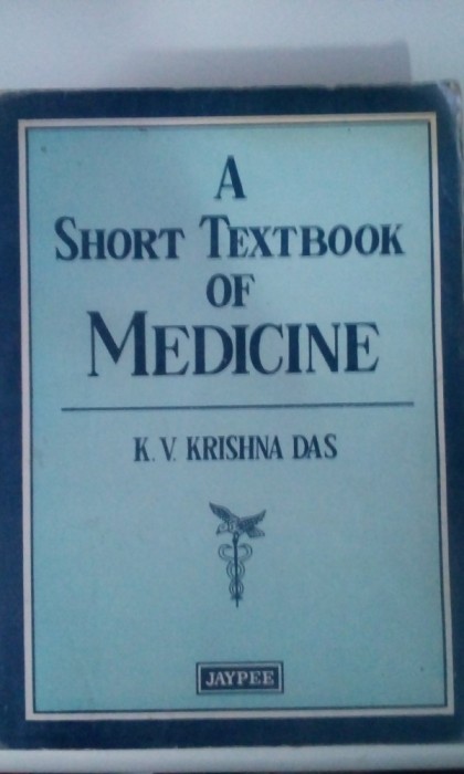 A Short Textbook of Medicine - K.V. Krishna Das (1104 pagini) (5+1)5