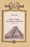 Prin țara vechilor azteci