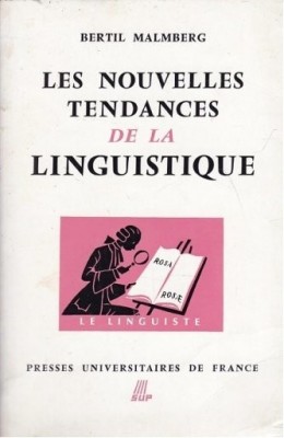 Les nouvelles tendences de la linguistique / Bertil Malmberg foto
