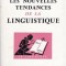 Les nouvelles tendences de la linguistique / Bertil Malmberg
