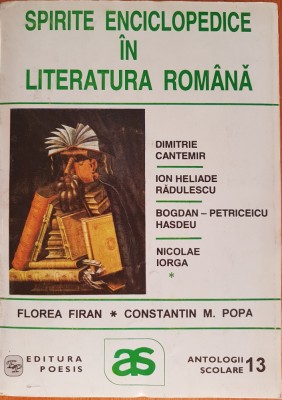 SPIRITE ENCICLOPEDICE IN LITERATURA ROMANA - Firan, Popa (vol. I) foto