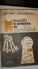 EXERCITII SI PROBLEME DE MATEMATICA CLASELE 5-9/384PAG/AN 1991= GHEBA , CIRNU foto