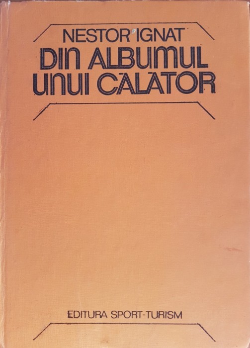 DIN ALBUMUL UNUI CALATOR - Nestor Ignat