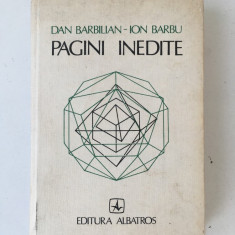 Dan Barbilian/autor Ion Barbu/pagini inedite/Ed. Albatros/1981
