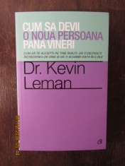 CUM SA DEVII O NOUA PERSOANA PANA VINERI -KEVIN LEMAN foto