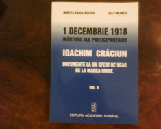 Gelu Neamtu Mircea Vaida-Voievod 1 Decembrie 1918. Ioachim Craciun. Documente foto