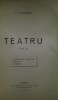 Teatru / I. L. Caragiale Vol. 1-2 aparut 1922