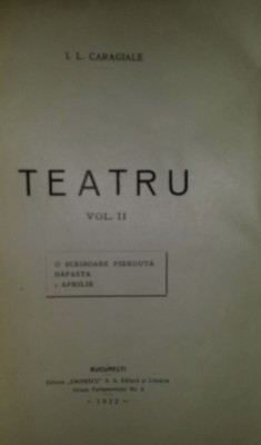 Teatru / I. L. Caragiale Vol. 1-2 aparut 1922 foto