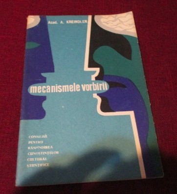 Mecanismele vorbirii / A. Kreindler