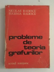 Probleme de teoria grafurilor/autori Nicolae si Eugenia Radulescu/1982 foto