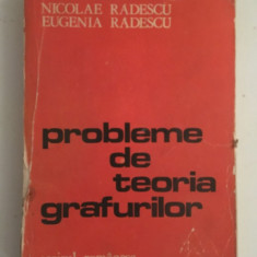 Probleme de teoria grafurilor/autori Nicolae si Eugenia Radulescu/1982