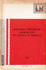 Folosirea izotopilor radioactivi in ?tiin?a ?i tehnica foto