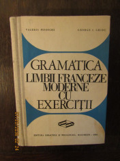 Gramatica Limbii Franceze Moderne Cu Exercitii-Valeriu Pisoschi, George I. Ghidu foto