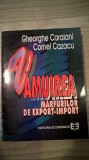 Vamuirea marfurilor de export-import - Gh. Caraiani; Cornel Cazacu (1996)