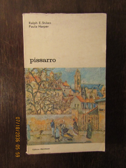 Pissarro - Ralph E. Shikes, P. Harper