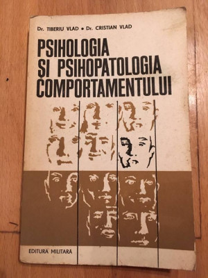 Psihologia si psihopatologia comportamentului Bucuresti 1978 T. Vlad foto
