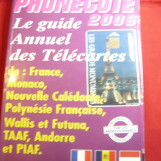 Ghid pt.Cartele Telefonice 2006 Franta ,Monaco ,Andorra si dependente franceze