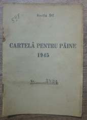 Cartela + tichet pentru paine// Romania, 1945 foto