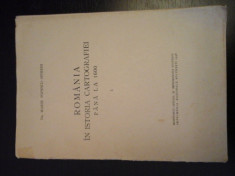 Romania in istoria cartografiei- Vol I&amp;amp;II-M. Popescu-Spineni,Buc,1938, cu planse foto