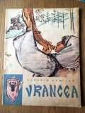 VRANCEA, Eusebiu Camilar, Ed Tineretului 1965, 30 pag