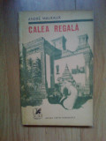 e3 Calea regala - Andre Malraux