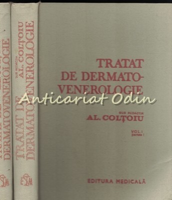 Tratat De Dermato-Venerologie I, II - Prof. Dr. Al. Coltoiu Tratat De Dermato-Venerologie I, II - Prof. Dr. Al. Coltoiu