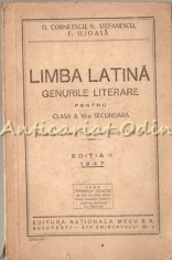 Limba Latina. Genurile Literare - G. Cornilescu, N. Stefanescu, F. Ilioasa foto