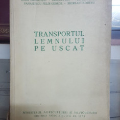 Transportul lemnului pe uscat, Bora Sburlan Drăgan Mateescu.. București 1958 047