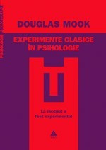 Experimente clasice &amp;amp;#238;n psihologie - Douglas Mook foto