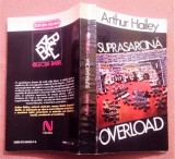 Suprasarcina (Overload). Editura Nemira, 1994 - Arthur Hailey