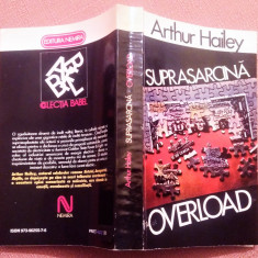 Suprasarcina (Overload). Editura Nemira, 1994 - Arthur Hailey