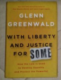 With liberty and justice for some/​ Glenn Greenwald