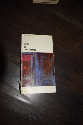 Georges Bernier - Arta si comertul Ac foto