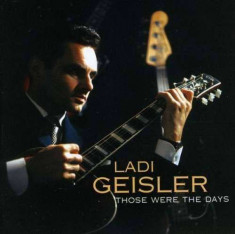 Ladi Geisler - Those Were the Days ( 1 CD ) foto