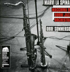 Marvi La Spina - Oboe Sommerso ( 1 CD ) foto