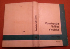 Constructia Liniilor Electrice - P. Vicol, C. Cernescu, S. Lazarescu, C. Mortun foto