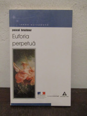 EUFORIA PERPETUA - PASCAL BRUKNER foto