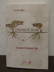 CONTRACTE SACRE .TREZESTE-TI POTENTIALUL DIVIN - CAROLINE MYSS foto