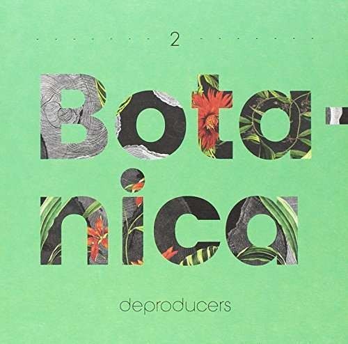 Deproducers - Botanica ( 1 CD ) Deproducers - Botanica ( 1 CD )