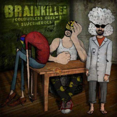 Brainkiller - Colourless Green Superheroes ( 1 VINYL ) foto