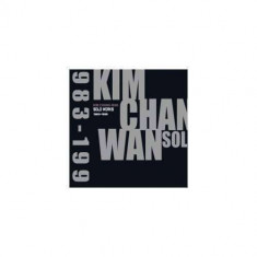 Chang Wan Kim - Complete Solo Recordings 1983-1995 (3Cd Box Set) ( 1 CD ) foto