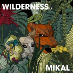 Mikal - Wilderness ( 1 CD ) foto