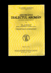Theodor Capidan - Aromanii - Dialectul aroman, studiu lingvistic, 2005 foto