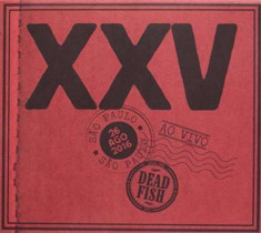 Dead Fish - Xxv Ao Vivo Em Sao Paulo ( 2 CD ) foto