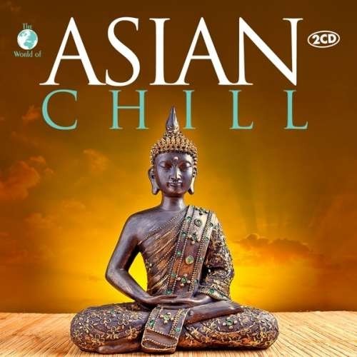V/A - Asian Chill ( 2 CD ) V/A - Asian Chill ( 2 CD )