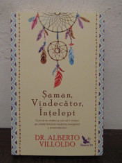 SAMAN , VINDECATOR , INTELEPT de ALBERTO VILLOLDO , 2018 foto