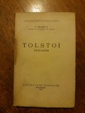 Tolstoi, educator - C. Narly 1929 (autograf) / R8P1S, Alta editura