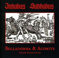 Inkubus Sukkubus - Belladonna &amp;amp;amp; Aconite (Digitally Remastered) ( 1 CD ) foto