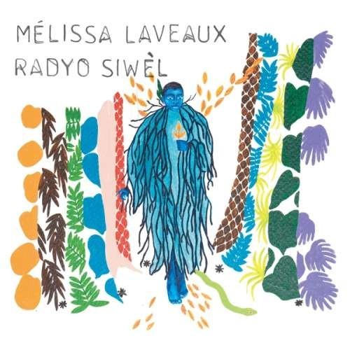 Melissa Laveaux - Radyo Siwel ( 1 CD ) Melissa Laveaux - Radyo Siwel ( 1 CD )